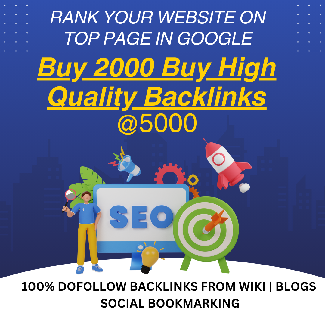 2000 High DA PA Backlinks Services Hyderabad