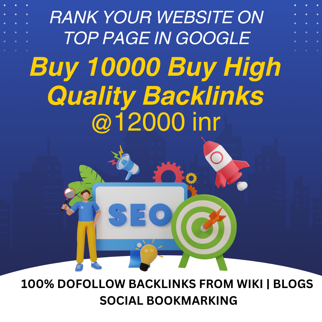 10000 High DA PA Backlinks Services Hyderabad